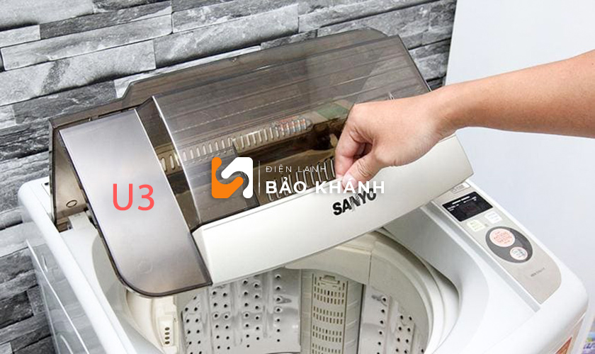 Máy giặt Sanyo báo lỗi U3 là gì? Nguyên nhân và cách sửa lỗi U3